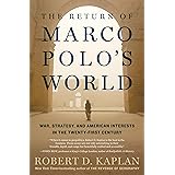 The Return of Marco Polo's World: War, Strategy, and American Interests in the Twenty-first Century