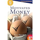 Motivated Money 6th Edition: Offers guidance for future decades
