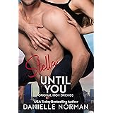 Stella, Until You (Iron Orchids Book 5)