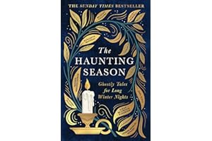 The Haunting Season: The instant Sunday Times bestseller and the perfect companion for winter nights (English Edition)
