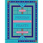Persian Feasts: Recipes & Stories from a Family Table
