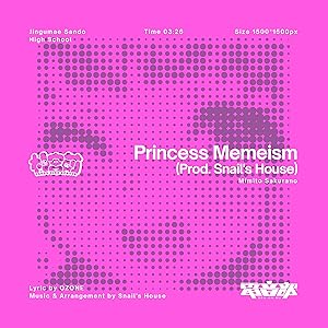 Princess Memeism (Prod. Snail's House)