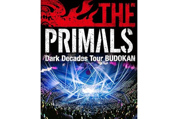 【Amazon.co.jp限定】THE PRIMALS Dark Decades Tour BUDOKAN (Blu-ray) - 祖堅正慶, THE PRIMALS (ビジュアルシート2枚組付)
