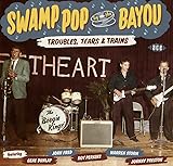 Swamp Pop By The Bayou ~ Troubles, Tears & Trains