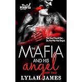 The Mafia And His Angel: Part 2 (Tainted Hearts Series)