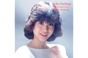 【Amazon.co.jp限定】Seiko feelings －Eiichi Ohtaki Works － - 松田聖子 (メガジャケ付)