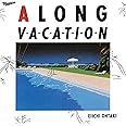 A LONG VACATION 20th Anniversary Edition