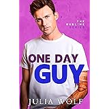 One Day Guy: A Small Town Romantic Comedy (The Sublime Book 1)
