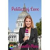 Politics of Love (San Diego Trilogy Book 2)