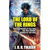 The Lord of the Rings. Illustrated: The Fellowship of the Ring, The Two Towers, The Return of the King (English Edition)