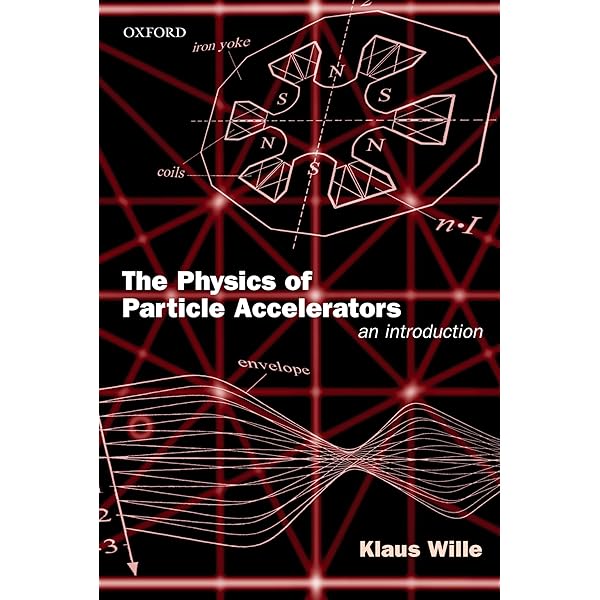 Amazon | The Physics of Particle Accelerators: An