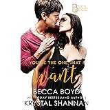 You're The One That I Want: A Hot Romantic Comedy (Bad Boys, Billionaires & Bachelors Book 3)