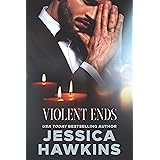 Violent Ends (White Monarch Book 2)