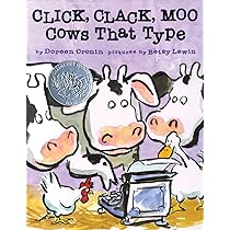 Click, Clack, Moo: Cows That Type : Cronin, Doreen, Lewin, Betsy