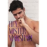Hey, Mister Marshall (St. Mary's Rebels Book 4)