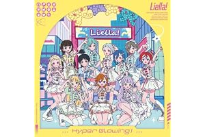 『Liella!と結ぶプロジェクト』ミニアルバム「Hyper Glowing！」 (オリジナル盤) - Liella!