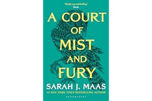 A Court of Mist and Fury: The second book in the GLOBALLY BESTSELLING, SENSATIONAL series (A Court of Thorns and Roses 2)