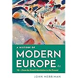 History of Modern Europe, 4th Edition (Volume 2)