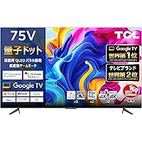 【Amazon.co.jp 限定】TCL 75V型 4K 量子ドット Google TV 120Hz DLG ゲームモード 液晶テレビ FreeSync Wチューナー内蔵 Dolby Vision Dolby ATMOS搭載 ネット動画対応 クローム