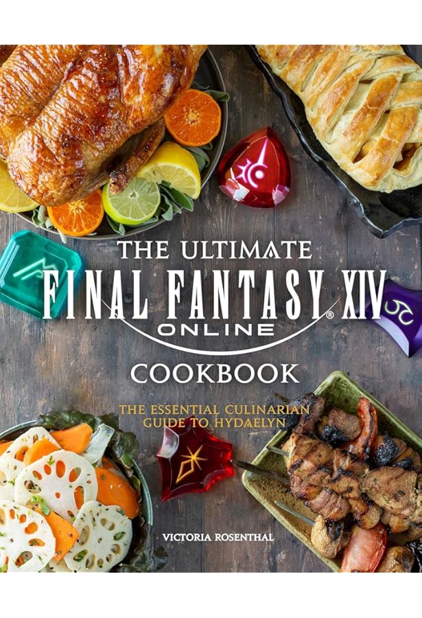 Amazon | Final Fantasy XIV: The Official Cookbook | Rosenthal