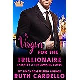 Virgin for the Trillionaire (Taken by a Trillionaire Series)
