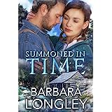 Summoned in Time: A magical, ghostly, time travel romance...