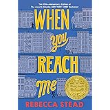 When You Reach Me: (Newbery Medal Winner) (Yearling Newbery)