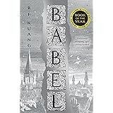 Babel: The SUNDAY TIMES and #1 NEW YORK TIMES bestseller (English Edition)