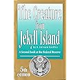 The Creature from Jekyll Island: A Second Look at the Federal Reserve