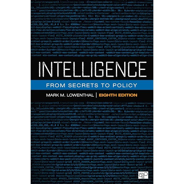 Intelligence: From Secrets to Policy 8ed : Lowenthal, Mark M