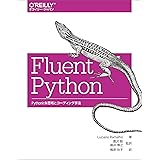 Fluent Python ―Pythonicな思考とコーディング手法
