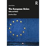 The European Union: Politics and Policies