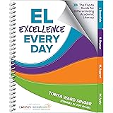 EL Excellence Every Day: The Flip-To Guide for Differentiating Academic Literacy