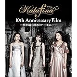 Kalafina 10th Anniversary Film ~夢が紡ぐ輝きのハーモニー~ Blu-ray