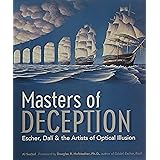 Masters of Deception: Escher, Dali & the Artists of Optical Illusion