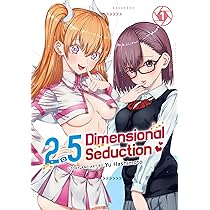 2.5 Dimensional Seduction Vol. 1 : Hashimoto, Yu, Hashimoto, Yu
