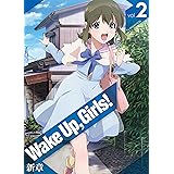 Wake Up, Girls!  新章 vol.2 [Blu-ray]