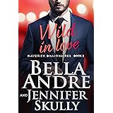 Wild In Love (The Maverick Billionaires, Book 5)