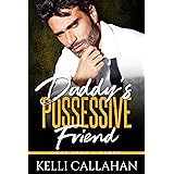 Daddy's Possessive Friend (Once Upon a Daddy)