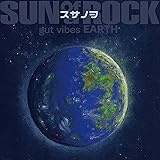 スサノヲ gut vibes EARTH