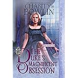 The Duke's Magnificent Obsession (The Hellion Club Book 6)