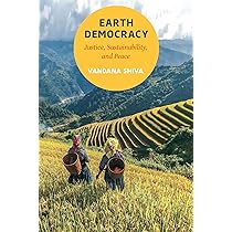 Earth Democracy: Justice, Sustainability, and Peace : Shiva