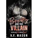 Beauty and the Villain : A Dark Age Gap Enemies to Lovers Romance (Beauty and the Villain Duet Book 1)