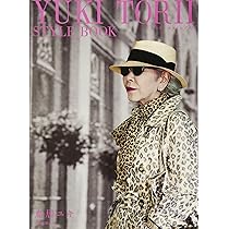 YUKI TORII TOTAL COORDINATE BOOK | 鳥居 ユキ |本 | 通販 | Amazon