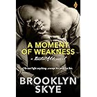 A Moment of Weakness (Boston Alibi Book 1)