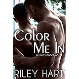 Color Me In (Last Chance Book 2)