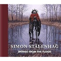 Things from the Flood : Stålenhag, Simon: Amazon.com.au: Books