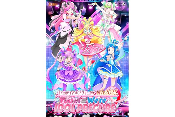 『キミとアイドルプリキュア♪LIVE2025 You&I＝We're IDOL PRECURE』（通常版） [Blu-ray]
