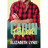 Cabin Fever: A Runaway Bride, Small-Town Romance (Lost and Found Book 1)