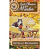 Last Chance for Murder (Lisa Chance Cozy Mysteries Book 1)